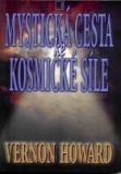 Mystická cesta ke kosmické síle
