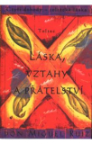Láska, vztahy a přátelství