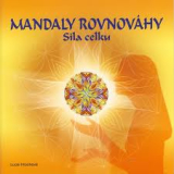 Mandaly rovnováhy - síla celku