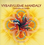 Vybarvujeme mandaly - omalovánky pro každého