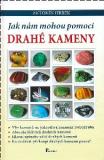 Jak nám pomohou drahé kameny