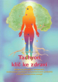 Tachyon klíč ke zdraví