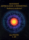 Moderní astrologie a hermetika 2. díl