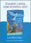 O rackovi a kočce, která ho naučila létat