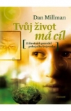 Tvůj život má cíl