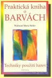 Praktická kniha o barvách