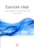 Éterické oleje v Pomanderech a Kvintesencích Aura-Soma
