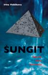Šungit – Legendy, fakta, informace
